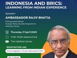 Kedubes India dan The Habibie Center Selenggarakan Diskusi Meja Bundar: Hadirkan Tokoh Diplomasi India, Dubes Rajiv Bhatia