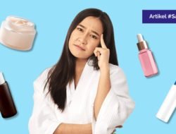 Awas! Salah Pilih Skincare Meningkatkan Risiko Kesehatan Kulit