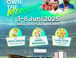 Sapa Warga Medan, Hisense Usung Pameran OWN THE MOMENT di Sun Plaza