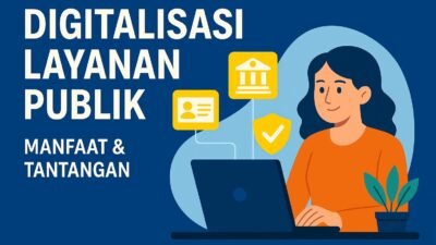 Ini Manfaat SPBE bagi Masyarakat, Layanan Jadi Lebih Cepat dan Mudah
