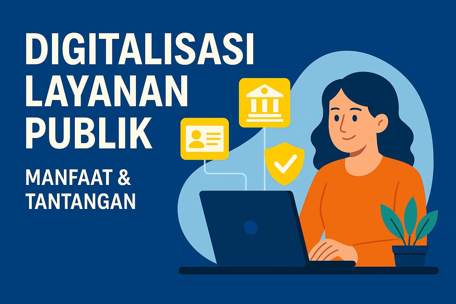 Manfaat SPBE bagi Masyarakat